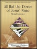 All Hail the Power of Jesus' Name